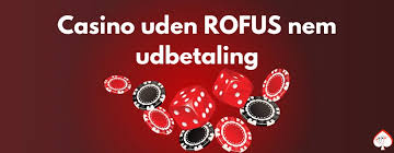 Casino Uden ROFUS Sider En Guide til Spil uden Begrænsninger Casino Uden ROFUS Sider En Guide til Spil uden Begrænsninger